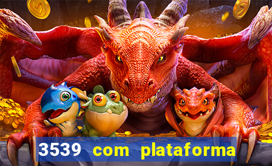 3539 com plataforma de jogos